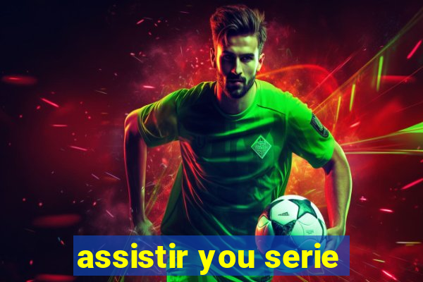 assistir you serie